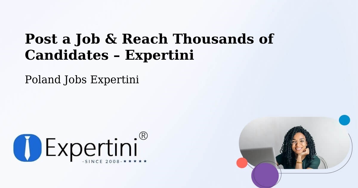 Post a Job in Gołańcz – Hire the Right Talent - Gołańcz, Poland Jobs Expertini
