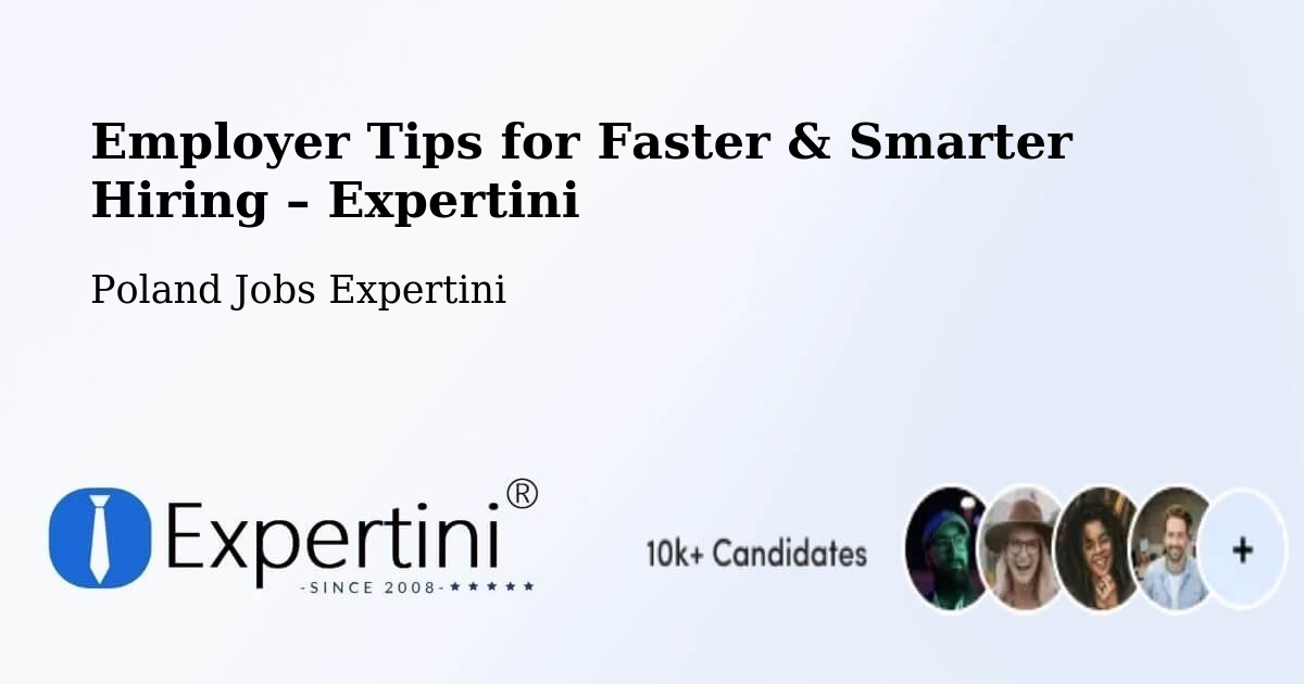 Employer Tips for Hiring & Recruitment – Gołańcz - Gołańcz, Poland Jobs Expertini