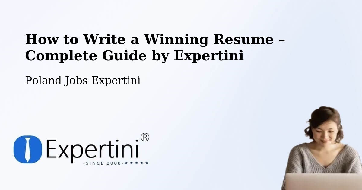 Resume Writing Guide for Job Seekers – Gołańcz - Gołańcz, Poland Jobs Expertini